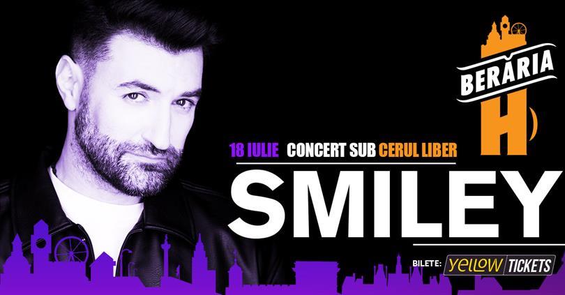 Concert SMILEY - Concert sub cerul liber | Parc Herăstrău - Berăria H - București, marți, 18 iulie 2023 17:30, Beraria H