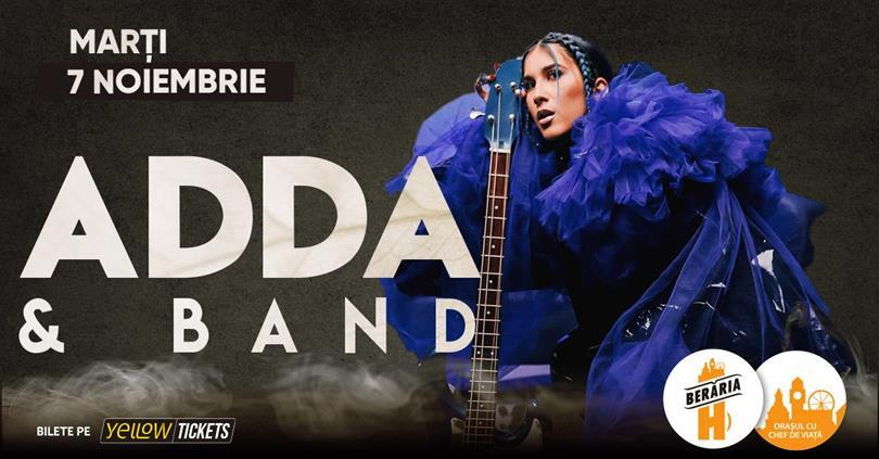 Concert Adda & Band sing at Berăria H, Tuesday, 07 November 2023 18:00, Beraria H