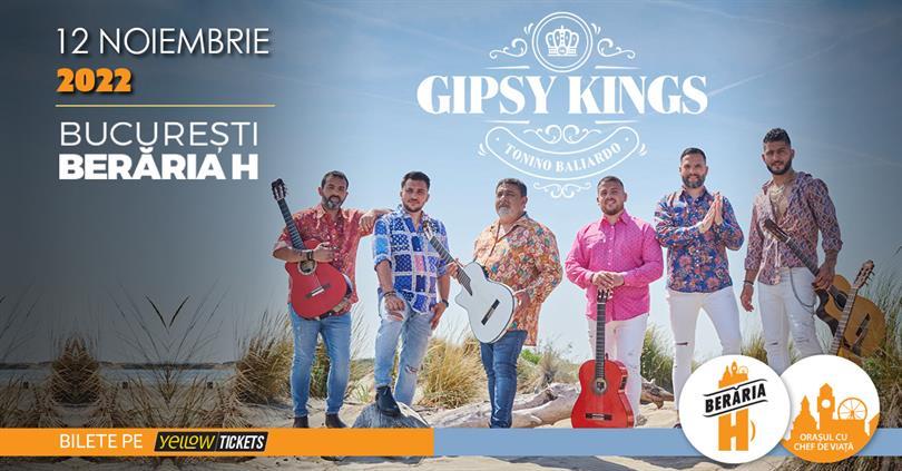 Concert GIPSY KINGS în concert pe 12 noiembrie, sâmbătă, 12 noiembrie 2022 20:30, Beraria H