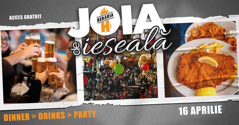Concert Joia de ieșeală: Dinner > Drinks > Party, joi, 16 aprilie 2026 18:00, Beraria H