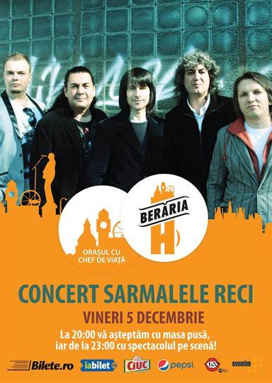 Concert Sarmalele Reci Concert, Friday, 05 December 2014 20:00, Beraria H