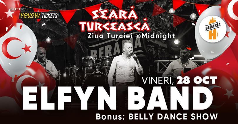 Concert Turkish Night with Elfyn Band @ Berăria H, Friday, 28 October 2022 20:00, Beraria H