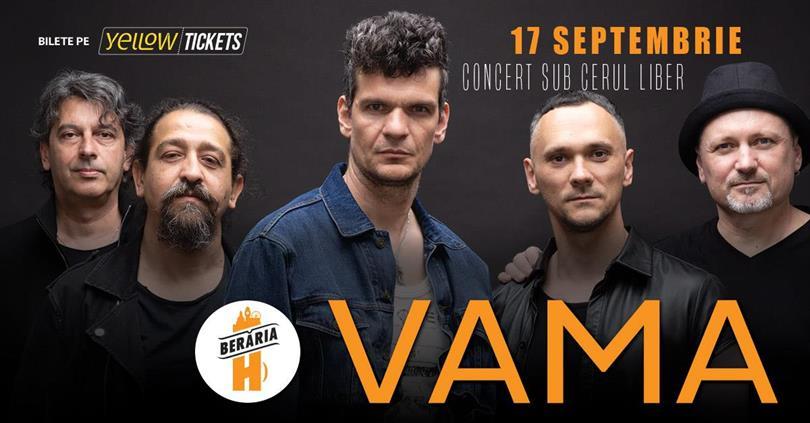 Concert VAMA - Concert sub cerul liber | București - Berăria H (terasă), miercuri, 17 septembrie 2025 18:00, Beraria H