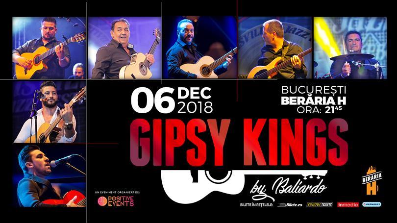 Concert GIPSY KINGS // Bucharest // Berăria H, Thursday, 06 December 2018 19:45, Beraria H