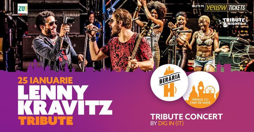 Concert Lenny Kravitz Tribute Concert by Dig In (Italia), miercuri, 25 ianuarie 2023 18:00, Beraria H