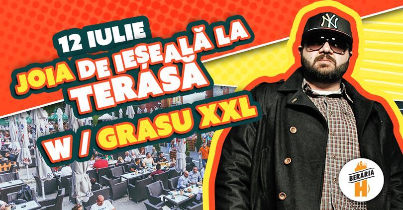 Concert Joia de ieșeală la terasă | BONUS: Grasu XXL #LIVE, joi, 12 iulie 2018 18:00, Beraria H