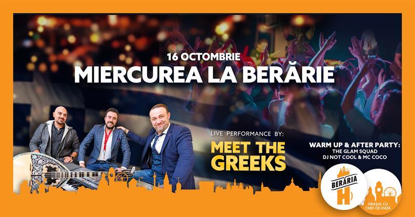 Concert Miercurea la Berărie // #LIVE w. Meet The Greeks, miercuri, 16 octombrie 2019 20:00, Beraria H