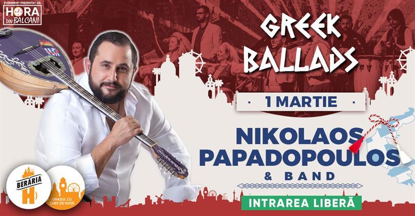 Concert Dinner & Greek Ballads cu Nikolaos Papadopoulos, luni, 01 martie 2021 18:00, Beraria H