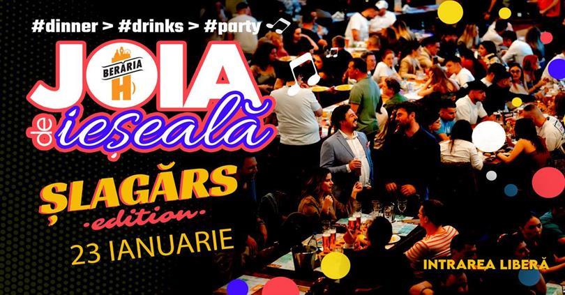 Concert Joia de ieșeală | Șlagărs Edition | Dinner > Drinks > Party, joi, 23 ianuarie 2025 17:00, Beraria H