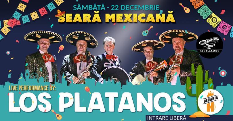 Concert Seară Mexicană cu Los Platanos la Berăria H, sâmbătă, 22 decembrie 2018 20:00, Beraria H