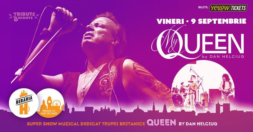 Concert "My Queen" by Dan Helciug & Band - Show muzical dedicat trupei Queen, vineri, 09 septembrie 2022 21:45, Beraria H