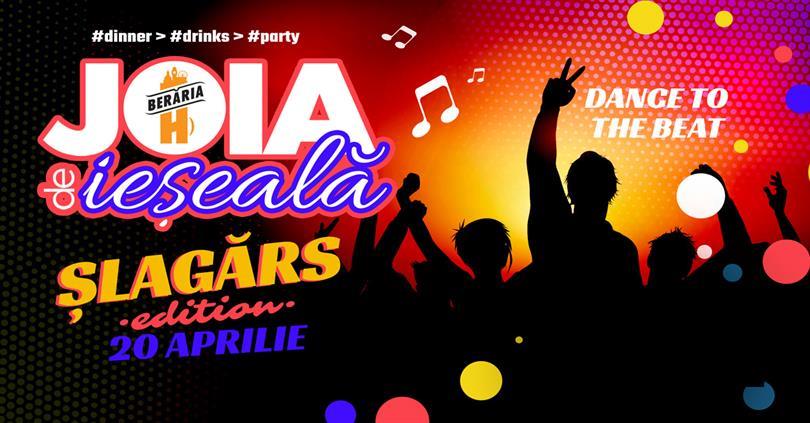 Concert Joia de ieșeală | Șlagărs Edition | Dinner > Drinks > Party, joi, 20 aprilie 2023 17:00, Beraria H