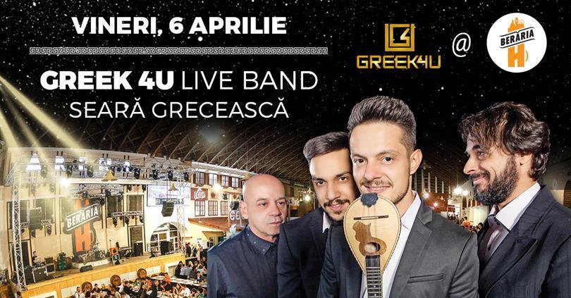 Concert Greek 4U Live Band - Seară Grecească, vineri, 06 aprilie 2018 20:00, Beraria H