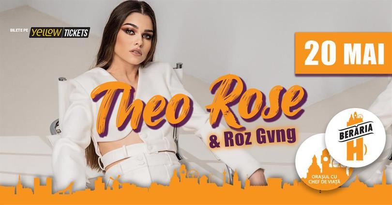 Concert Concert Theo Rose & Roz Gvng // București - Berăria H // 20 mai, Monday, 20 May 2024 18:00, Beraria H