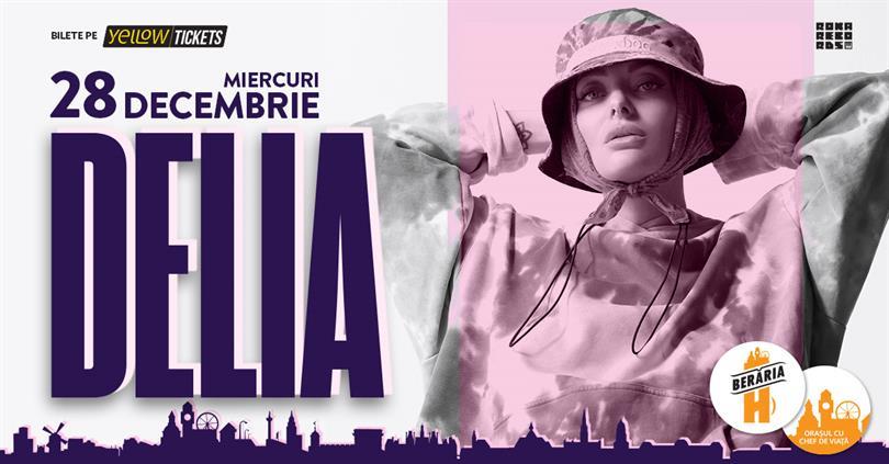 Concert DELIA sings at Berăria H, Wednesday, 28 December 2022 18:00, Beraria H