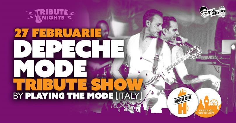 Concert DEPECHE MODE Tribute Show by Playing The Mode [Italy], miercuri, 27 februarie 2019 19:45, Beraria H