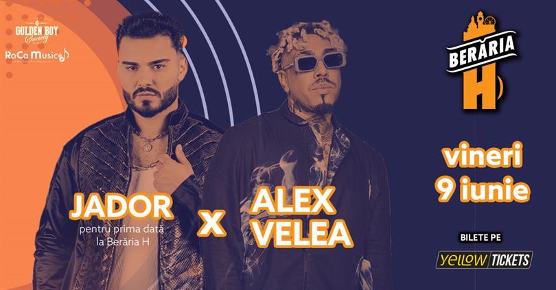 Concert Alex Velea x Jador | 2 X Show, Friday, 09 June 2023 20:00, Beraria H