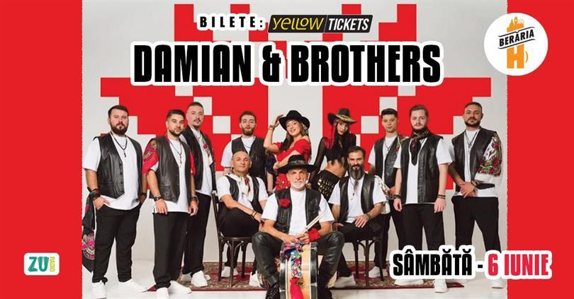 Concert Damian and Brothers în concert la Berăria H pe 6 iunie, sâmbătă, 06 iunie 2026 21:30, Beraria H
