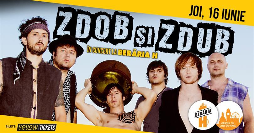 Concert Zdob și Zdub, Thursday, 16 June 2022 19:15, Beraria H