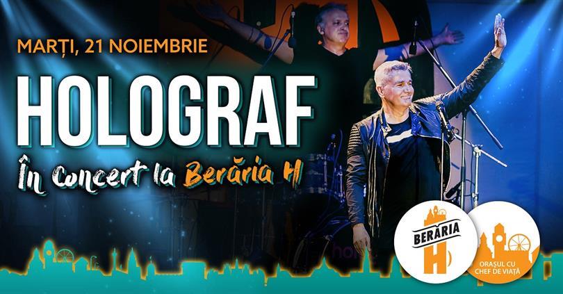 Concert Holograf în concert la Berăria H, marți, 21 noiembrie 2017 20:00, Beraria H