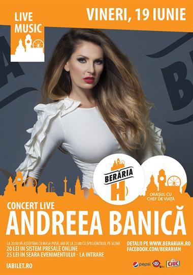 Concert Andreea Banica Concert, Friday, 19 June 2015 20:00, Beraria H