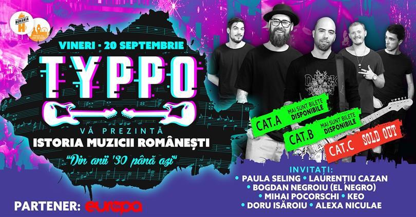 Concert TYPPO // Istoria Muzicii Românești // Din '30 până Azi, vineri, 20 septembrie 2019 21:30, Beraria H