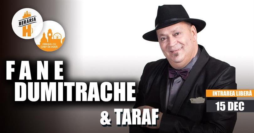 Concert Fane Dumitrache & Taraf // București - Berăria H, duminică, 15 decembrie 2024 18:00, Beraria H