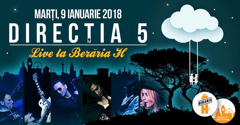 Concert Direcția 5 @ Berăria H, Tuesday, 09 January 2018 20:00, Beraria H