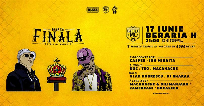 Concert Marea Finală - Battle MC România - Ediția V la Berăria H, sâmbătă, 17 iunie 2017 21:00, Beraria H