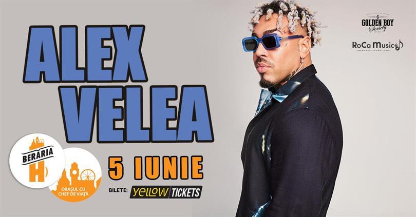 Concert Alex Velea sings at Berăria H on June 5, Wednesday, 05 June 2024 18:00, Beraria H