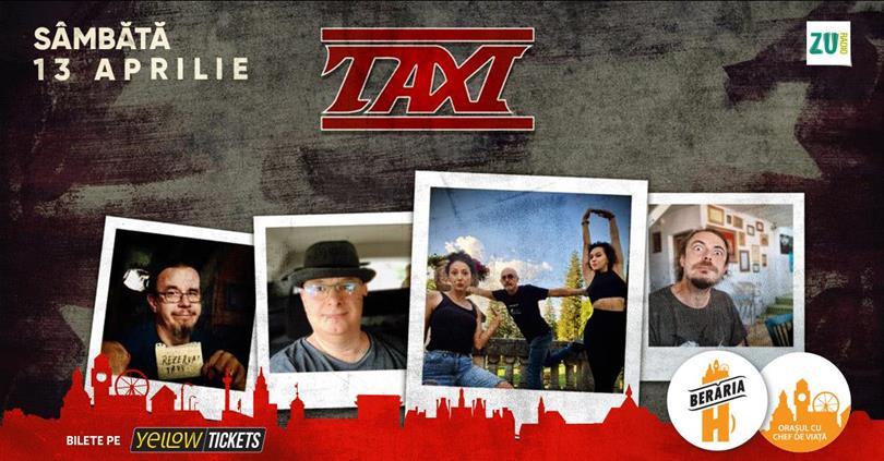 Concert Taxi Concert | Bucharest - Berăria H, Saturday, 13 April 2024 17:00, Beraria H