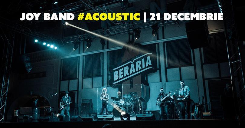 Concert Joy Band #acoustic, luni, 21 decembrie 2015 20:00, Beraria H