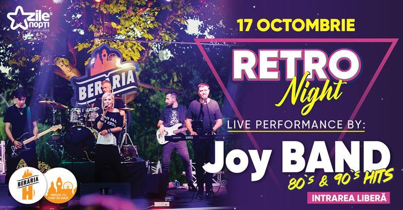 Concert Retro Night #live cu Joy Band, sâmbătă, 17 octombrie 2020 18:00, Beraria H