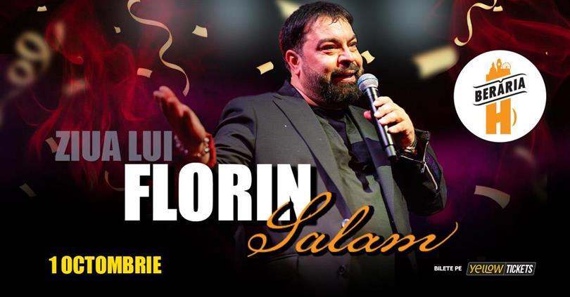 Concert Florin Salam’s Birthday – October 1st @ Berăria H, Wednesday, 01 October 2025 19:30, Beraria H