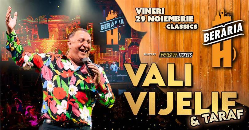 Concert Vali Vijelie și formația în concert // București - Berăria H // #Classics, vineri, 29 noiembrie 2024 19:30, Beraria H