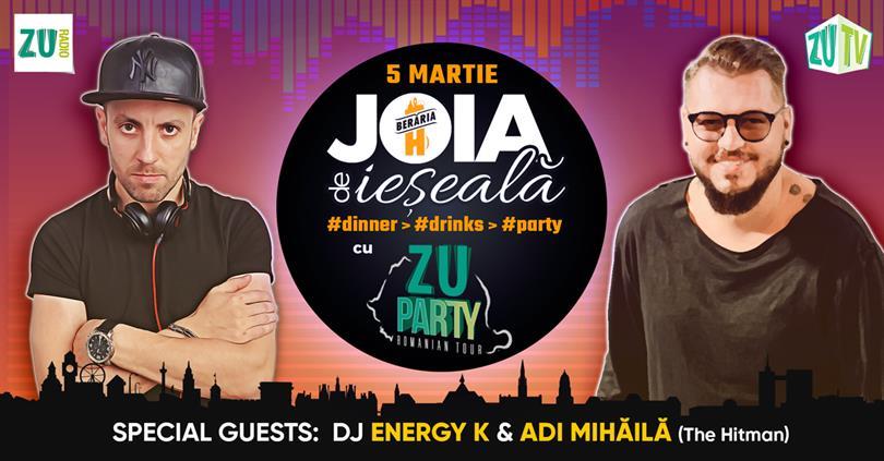 Concert Joia de ieșeală: Dinner > Drinks > ZU Party, joi, 05 martie 2020 18:00, Beraria H