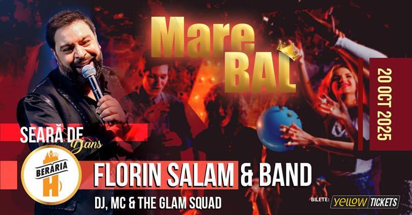 Concert Mare Bal /w Florin Salam, The Glam Squad & more // 20 octombrie @Berăria H, luni, 20 octombrie 2025 20:00, Beraria H