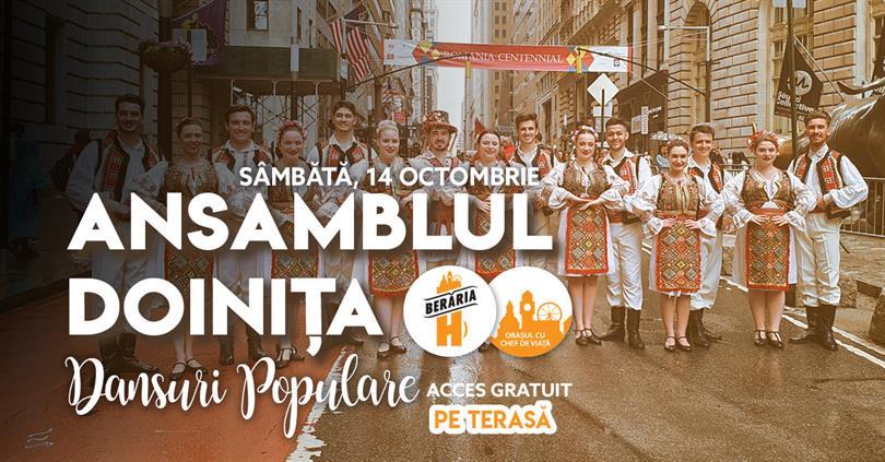 Concert Dansuri populare cu Ansamblul Doinița I #PeTerasă, sâmbătă, 14 octombrie 2023 14:00, Beraria H