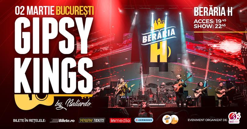 Concert GIPSY KINGS // 2 martie 2019 // Berăria H, sâmbătă, 02 martie 2019 19:45, Beraria H