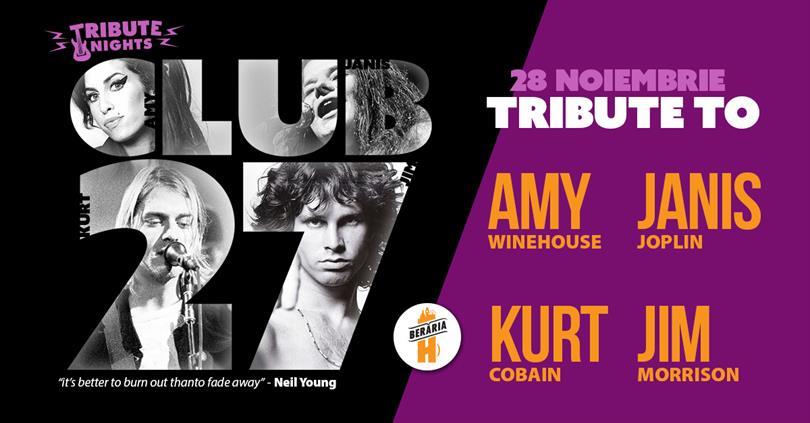 Concert Club 27 - Tribute to AMY, JANIS, JIM, KURT, miercuri, 28 noiembrie 2018 19:45, Beraria H