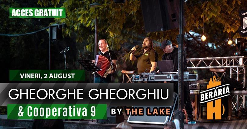 Concert Gheorghe Gheorghiu & Cooperativa 9 - concert #PeTerasă | București - Berăria H, vineri, 02 august 2024 17:30, Beraria H