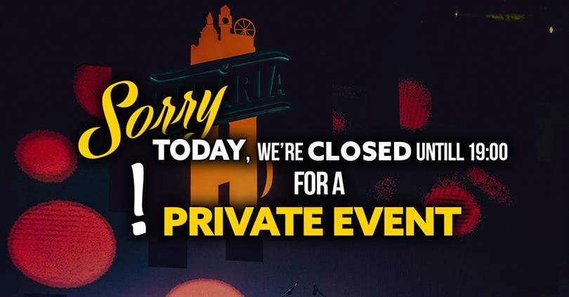 Concert Closed - Private Event - Until 19:00, marți, 03 ianuarie 2023 12:00, Beraria H