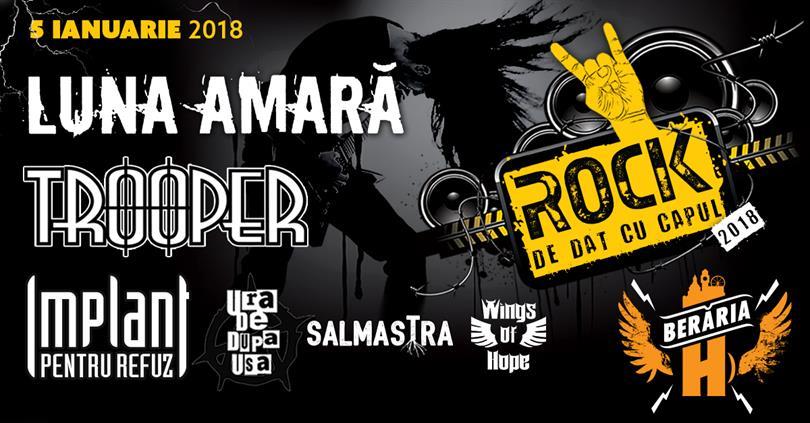 Concert Rock de Dat cu Capul #1: Luna Amară, Trooper, Implant pentru Refuz & more, vineri, 05 ianuarie 2018 19:00, Beraria H