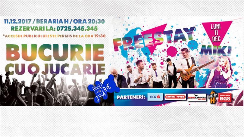 Concert Bucurie cu o Jucărie 2017 - LIVE w/ FreeStay, Miki (Ex K-Pital), luni, 11 decembrie 2017 19:30, Beraria H