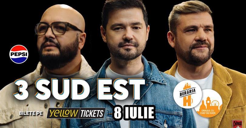 Concert 3 Sud Est live in concert at Berăria H on July 8, Wednesday, 08 July 2026 18:00, Beraria H