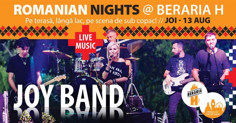 Concert Romanian Nights - #live pe terasă cu Joy Band, joi, 13 august 2020 18:45, Beraria H