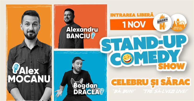 Concert Stand-Up Comedy | "Celebru și Sărac" | Alex Mocanu, Drăcea & Banciu, marți, 01 noiembrie 2022 18:30, Beraria H