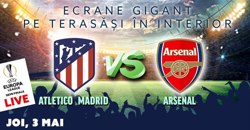 Concert Atletico Madrid vs. Arsenal - Semi Finals Europa League @ Berăria H, Thursday, 03 May 2018 20:30, Beraria H