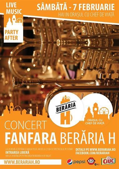 Concert O seara cu Fanfara Berariei H, sâmbătă, 07 februarie 2015 20:00, Beraria H