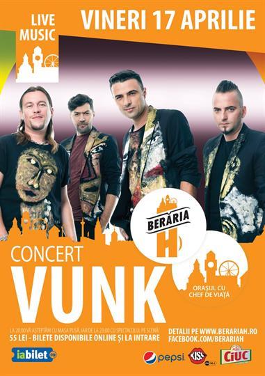 Concert Concert Vunk, vineri, 17 aprilie 2015 20:00, Beraria H